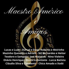 Download track Saudades Da Amada Maestro AméricoMazinho Quevedo E Adrielli