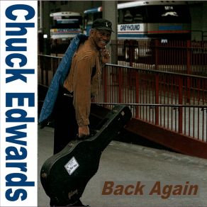 Download track Let's Pretend Nothing Happend At All Chuck Edwards