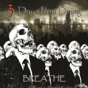 Download track Every Day (Un-Dying Version) 3 Days From Dying