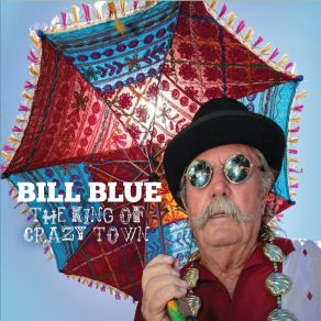 Download track Do What I Say Don't Do What I Do Bill Blue