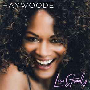 Download track Love Eternally HaywoodePeter Wilson, Chris Richards, Blair James