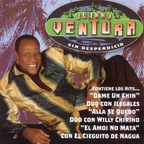 Download track Dame Un Chin / Si Eso Es Tuyo Johnny Ventura