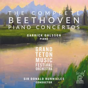 Download track Beethoven: Concerto For Piano And Orchestra No 2 In Bb Major, Op. 19: II Adagio Garrick Ohlsson, Grand Teton Music Festival Orchestra, Sir Donald Runnicles