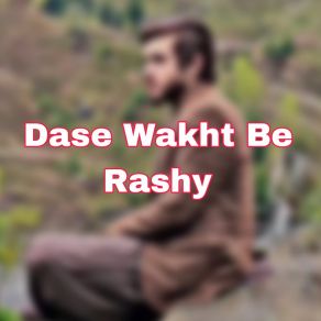 Download track Dase Wakht Be Rashy Nasradin Usmani