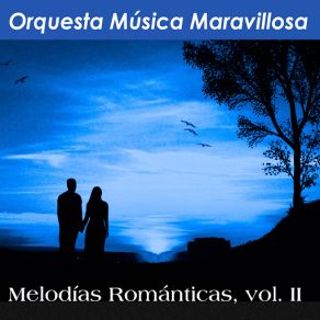 Download track Oh Baby I... Orquesta Música Maravillosa