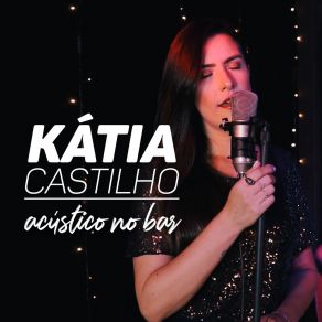 Download track Batom De Cereja (Acústico) Kátia Castilho