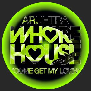 Download track Come Get My Lovin Aruhtra