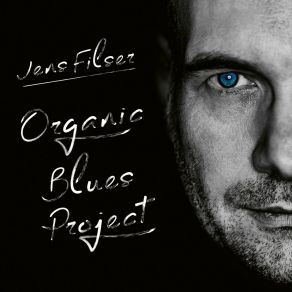 Download track It Will Be Good Jens Filser Organic Blues Project