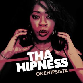 Download track I Can't Do Nothin OneHipSista