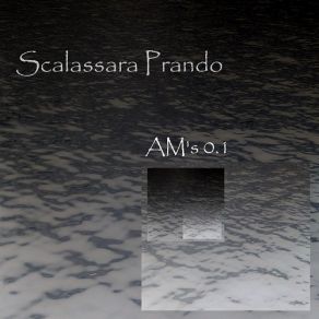 Download track AM 1 Scalassara Prando