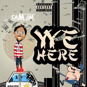 Download track We Here Cam Jae