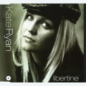 Download track Libertine (Radio Mix) Kate Ryan