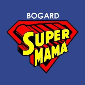 Download track Super Mamá Bogard