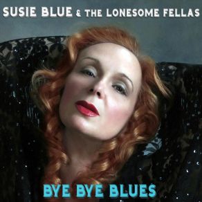 Download track Spadella Susie Blue, The Lonesome Fellas