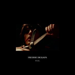 Download track Fuel Freddie Dickson