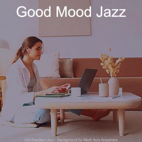 Download track Friendly Music For Work From Home Good Mood Jazz