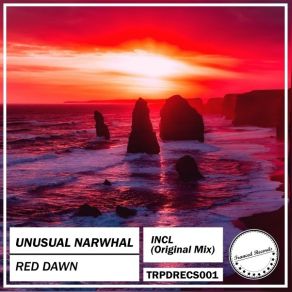 Download track Red Dawn Unusual Narwhal