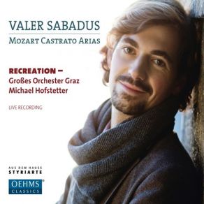 Download track Lucio Silla, KV 135 - OuvertÃ¼re Michael Hofstetter, VALER SABADUS, Grosses Orchester Graz