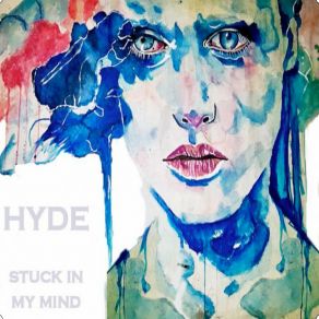 Download track Stuck In My Mind Hyde