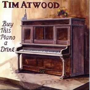 Download track Since I Fell For You Tim Atwood