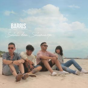 Download track Selalu & Selamanya Barris