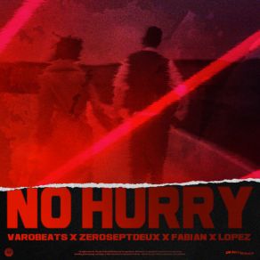 Download track No Hurry VarobeatsFabian, Lopez