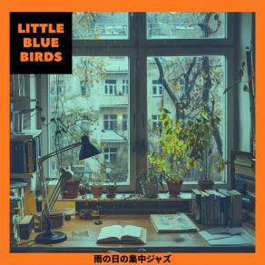 Download track Showered In Concentrated Harmony Little Blue Birds