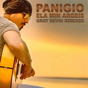 Download track Ela Min Argeis (Gray Devio Radio Mix) Panigio