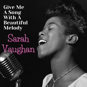 Download track Can't Get Out Of This Mood Sarah Vaughan