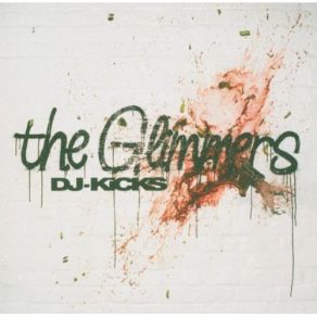 Download track Cassette (DJ-Kicks) The Glimmers, DJ - KiCKS