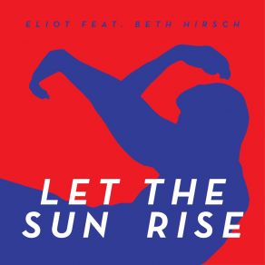 Download track Let The Sun Rise (Extended Mix) Eliot