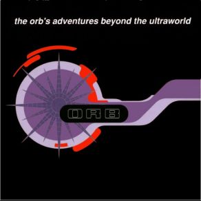 Download track A Huge Ever Growing Pulsating Brain That Rules From The Centre Of The Ultrawo The Orb