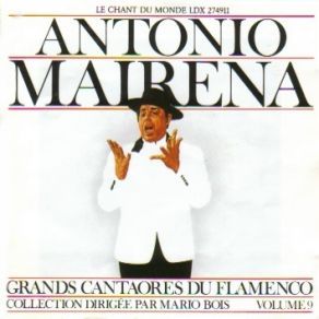 Download track Dicen Que Van A Hacer Antonio Mairena