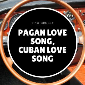 Download track You Belong To My Heart Bing CrosbyXavier Cugat And His Orchestra