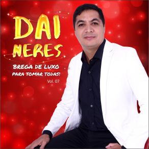 Download track Minha Alucinação (Nova Versão) Dai Neres