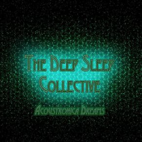 Download track Every Thing The Deep Sleep Collective