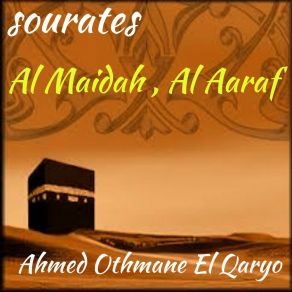 Download track Sourate Al Aaraf, Pt. 1 (Quran) Ahmed Othmane El Qaryo