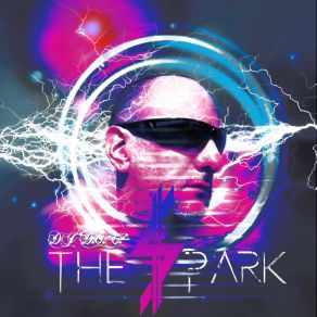 Download track The Spark (Extended Mix) Dj D. O. C