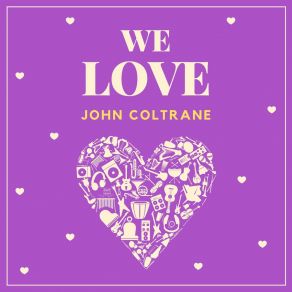 Download track You Leave Me Breathless (Original Mix) John Coltrane