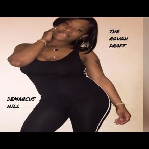 Download track The Girl's Insane Demarcus Hill