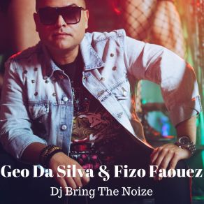 Download track Dj Bring The Noize (Extended Mix) Fizo Faouez