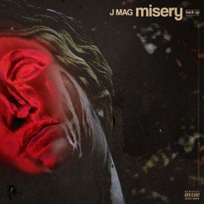 Download track Misery J Mag