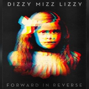 Download track Made To Believe Dizzy Mizz Lizzy