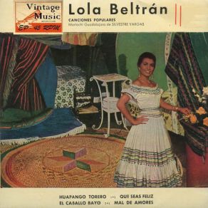 Download track Que Seas Felíz (Ranchera) Lola Beltrán