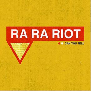 Download track Can You Tell (2006 Demo)  Ra Ra Riot