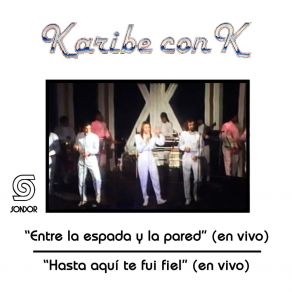 Download track Hasta Aquí Te Fui Fiel (En Vivo) Karibe