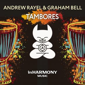 Download track Tambores Andrew Rayel, Graham Bell