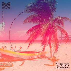 Download track Komodo (Radio) Ypedo