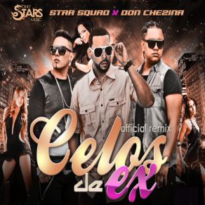 Download track Celos De Ex (Remix) Don Chezina