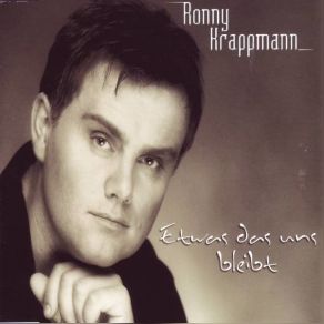 Download track Etwas Das Uns Bleibt (Radioversion) Ronny Krappmann